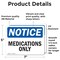 Signmission Medications Only, 7 in W x Rectangle, Vinyl Decal OS-2PACK-NS-D-57-L-14193 - alternate 5